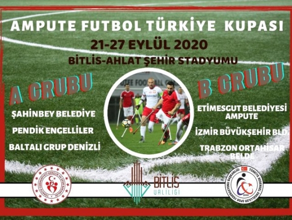 Ampute Futbol Türkiye Kupası, Ahlat'ta oynanacak