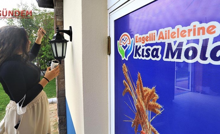 Kısa Mola Merkezi engelli bireylere ve ailelerine nefes olacak