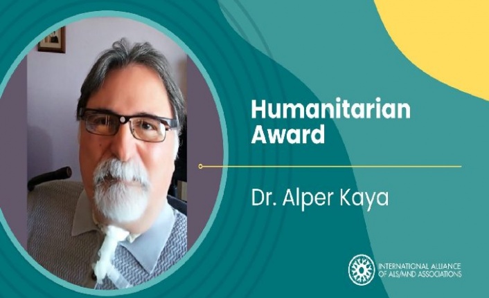 Dr. Alper Kaya, Uluslararası ALS Dernekleri İttifakı Tarafından ‘İnsani Hizmet Ödülü’ İle Onurlandırıldı.”