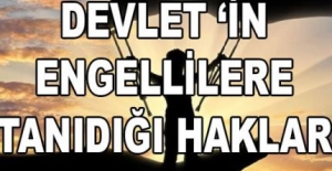 Devletin Engelli Vatandaşlara Sağladığı 11 Yardım Paketi