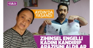 Zihinsel engelli kadın sahte raporla tapuda işlem yaptı